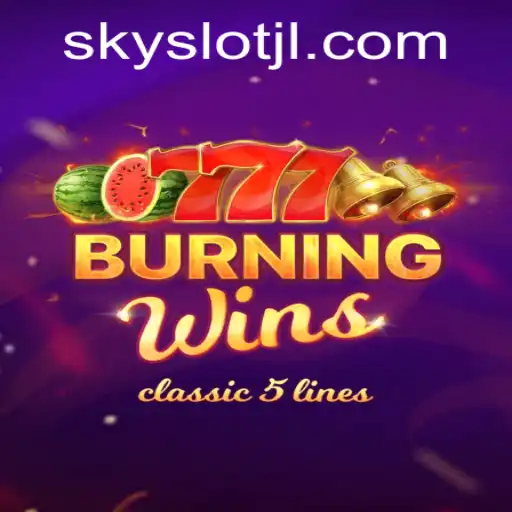 Unveiling the Exciting World of BurningWins: A Deep Dive into SKYSLOT's Latest Gaming Sensation