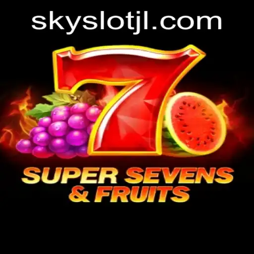 Exploring the Excitement of 7SuperSevensFruits with SKYSLOT