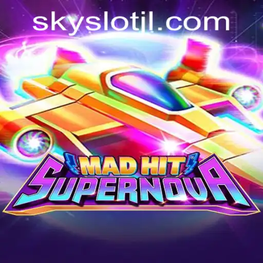 Unveiling MadHitSupernova: A Thrilling Adventure with SKYSLOT
