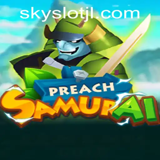 Exploring PreachSamurai: A Journey Through the Realm of SKYSLOT