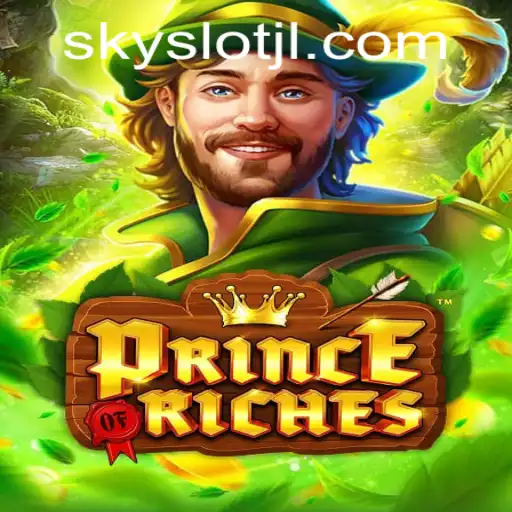 Discovering the Thrills of PrinceOfRiches: A New Era in SKYSLOT Gaming
