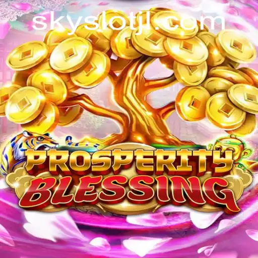 ProsperityBlessing: A Guide to Gaming Riches and Strategies