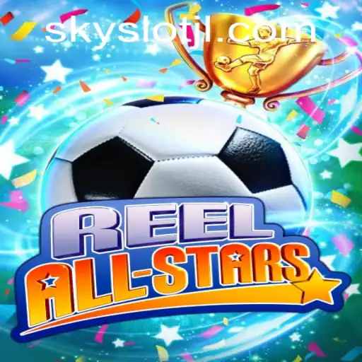 Exploring the Exciting World of ReelAllStars: A Dive into SKYSLOT Features