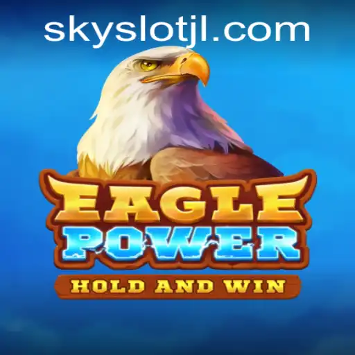 Unveiling EaglePower: Master the Skies with SKYSLOT