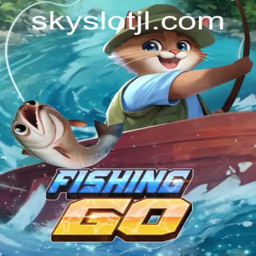 FishingGO: Dive Into the Excitement of SKYSLOT Gaming