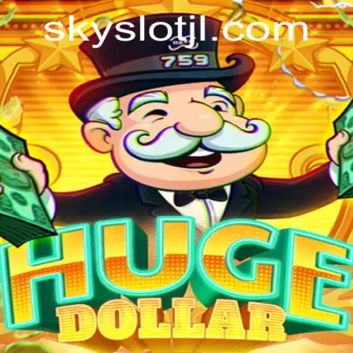 HugeDollar: Dive Into the Exciting World of SKYSLOT