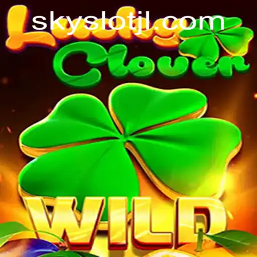 Discover the Thrills of LuckyClover: Unveiling the SKYSLOT Experience