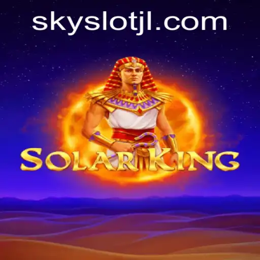 Discover the Cosmic Adventure of SolarKing: The Ultimate SkySlot Experience